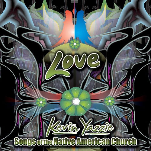 the album cover for Kevin Yazzie - Love: Songs Of The Native American Church