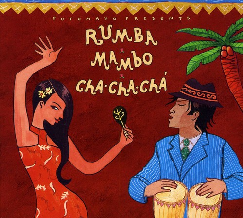 the album cover for Putumayo Presents - Rumba, Mambo, Cha Cha Cha