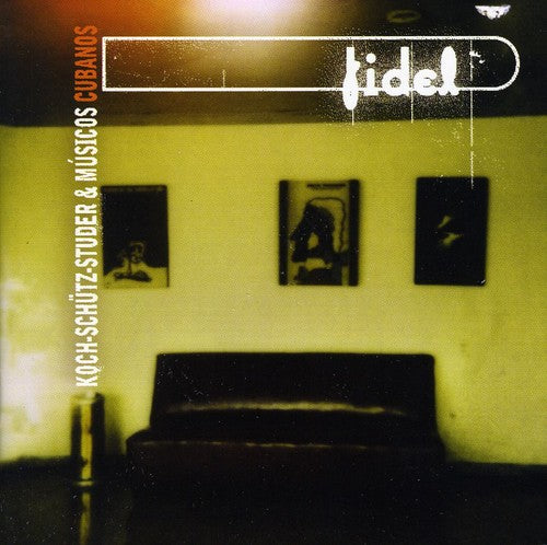 the album cover for Koch-SchÃ¼tz-Studer - Fidel: & Musicos Cubanos [Import]