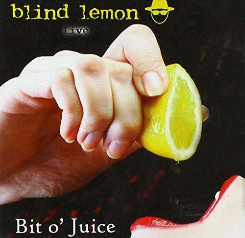 the album cover for Blind Lemon - Bit O' Juice-Live