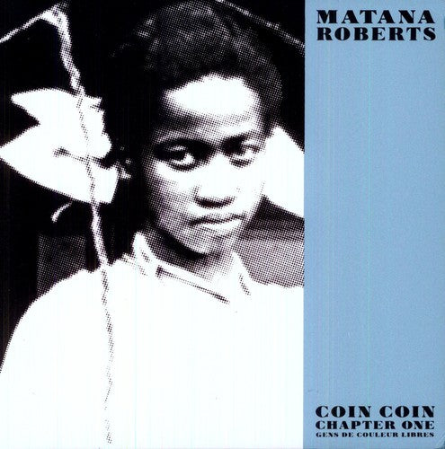 the album cover for Mantana Roberts - Coin Coin Chapter One: Gens de Couleur Libre