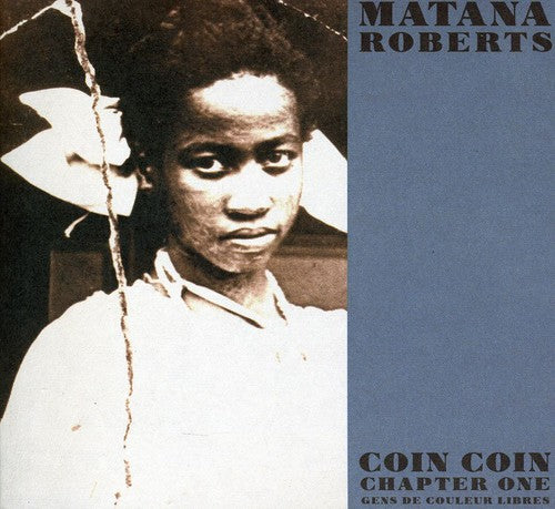the album cover for Mantana Roberts - Coin Coin Chapter One: Gens de Couleur Libre