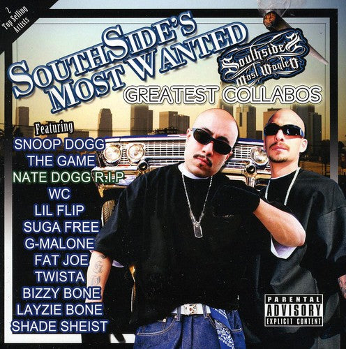 the album cover for Southsides Most Wanted - Greatest Collaborations