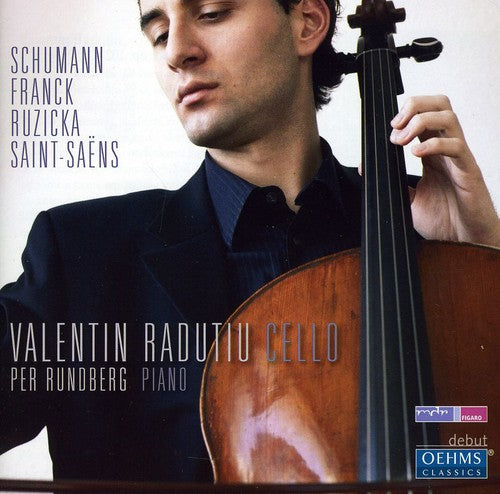 the album cover for Valentin Radutiu - Cello Works By Schumann Franck Ruzicka Saint-Saens