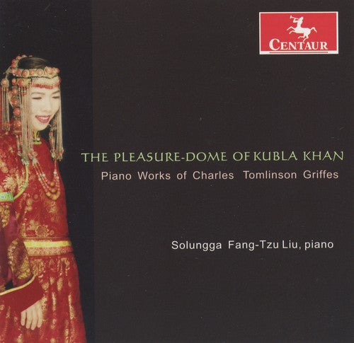 the album cover for Solungga Fang-Tzu Liu - Pleasure-Dome of Kubla Khan: Piano Works