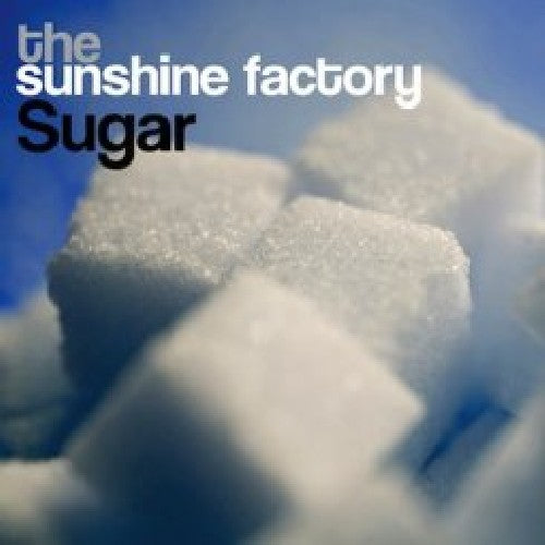 the album cover for Sunshine Factory - Sugar