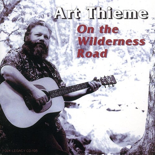 the album cover for Art Thieme - On the Wilderness Road