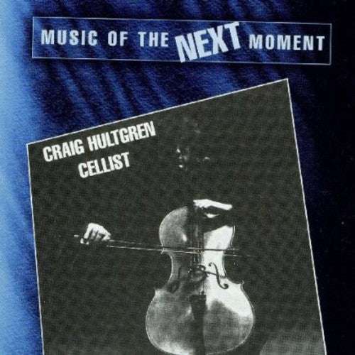 the album cover for Craig Hultgren - Music of the Next Moment
