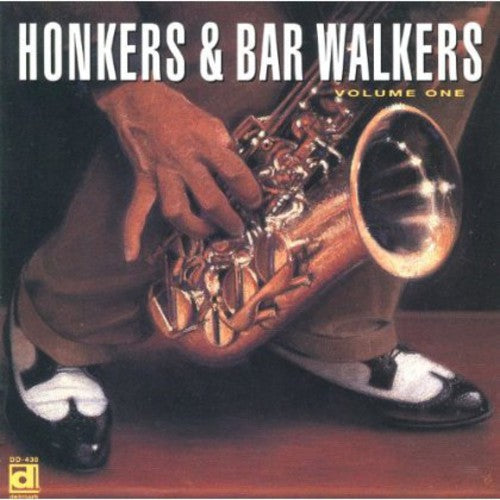 the album cover for Honkers & Bar Walkers - Honkers & Bar Walkers 1 / Various