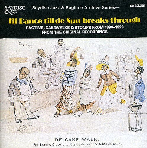 the album cover for Ill Dance Till De Sun Breaks Through / Various - I'll Dance Till De Sun Breaks Through
