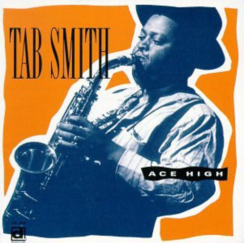 the album cover for Tab Smith - Ace High