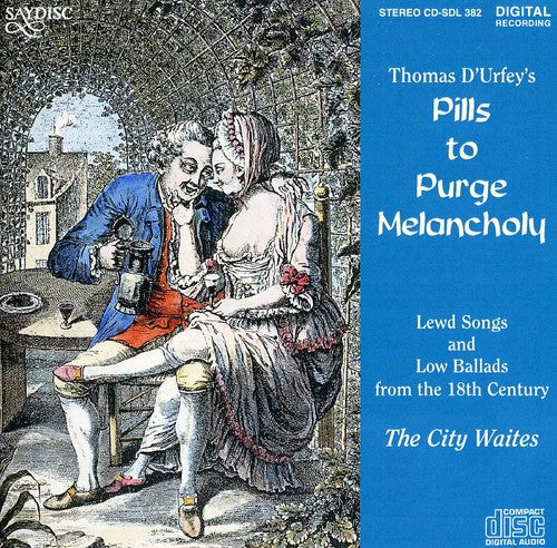 the album cover for Pills To Purge Melancholy - Songs & Ballads O F the 18th Century