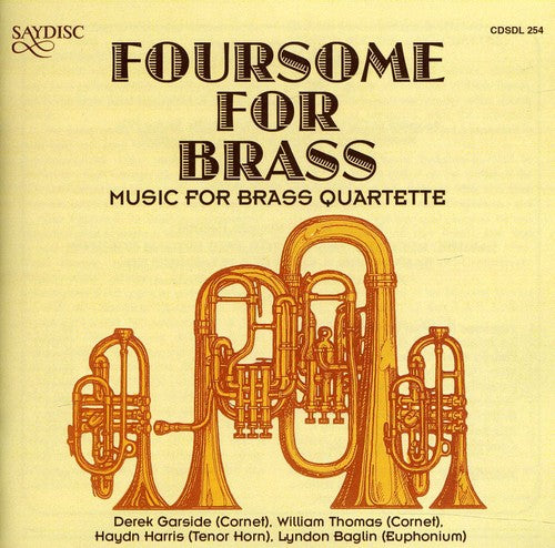 the album cover for Foursome For Brass - Foursome for Brass: Music for Brass Quartette / Various