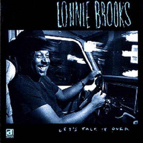 the album cover for Lonnie Brooks - Let's Talk It Over