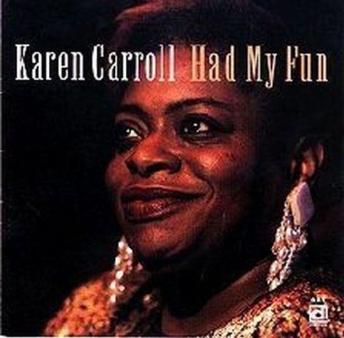 the album cover for Karen Carroll - Had My Fun