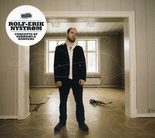 the album cover for Rolf-Erik Nystrøm - Concept of Sorrows & Dangers / Inner Song