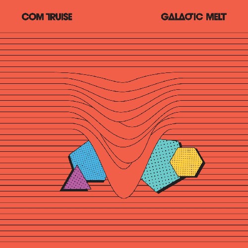 the album cover for Com Truise - Galactic Melt [Import]
