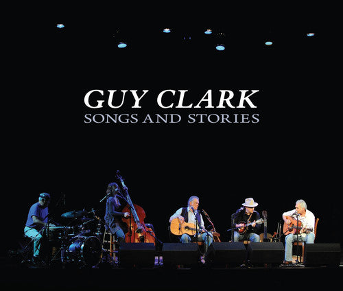the album cover for Guy Clark - Songs and Stories