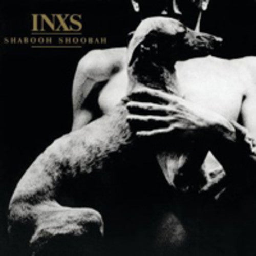 the album cover for INXS - Shabooh Shoobah (2011 Remaster) [Import]