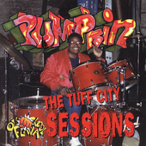the album cover for Pumpkin - Tuff City Sessions