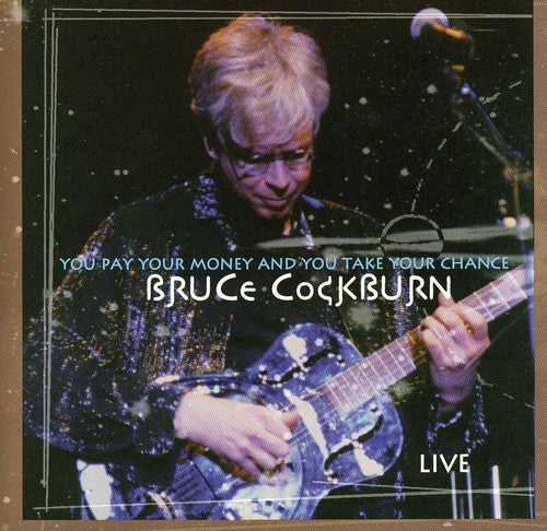 the album cover for Bruce Cockburn - You Pay Your Money...
