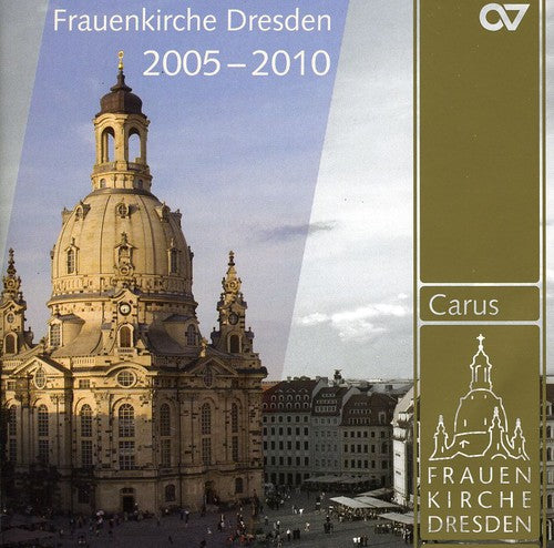 the album cover for Frauenkirche Dresden - Musical HLTS 2005-2010: Frauenkirche Dresden / Various