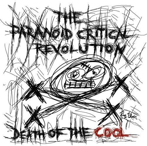 the album cover for The Paranoid Critical Revolution - Death of the Cool