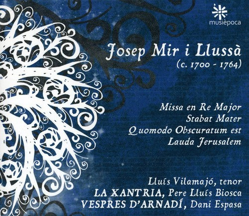 the album cover for Mir I Llussa / Vilamajo / Xantria - Missa In D & Stabat Mater [Digipak]