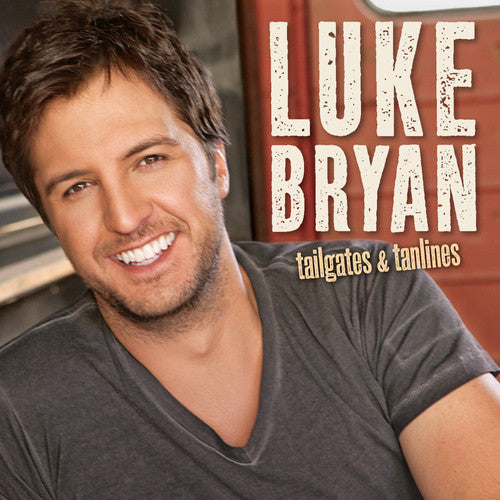 the album cover for Luke Bryan - Tailgates and Tanlines