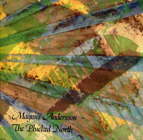 the album cover for Magnus Andersson - Plucked North