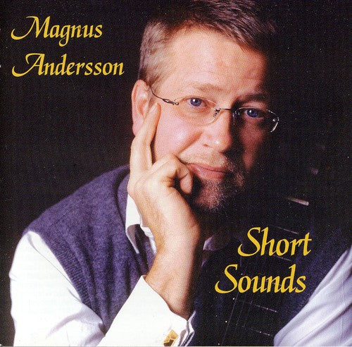 the album cover for Magnus Andersson - Short Sounds