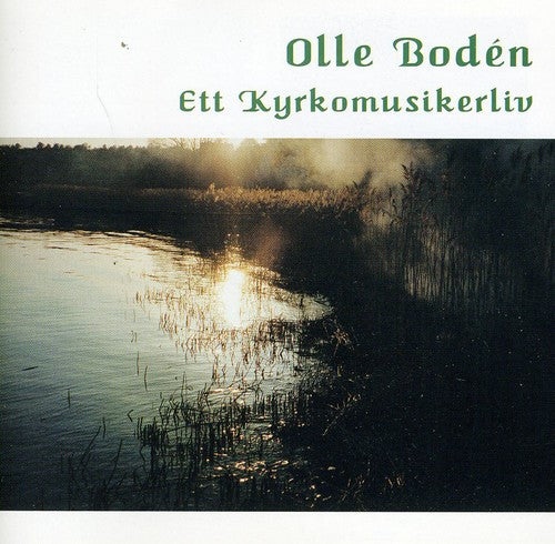 the album cover for Olle Boden - Ett Kyrkomusikerliv