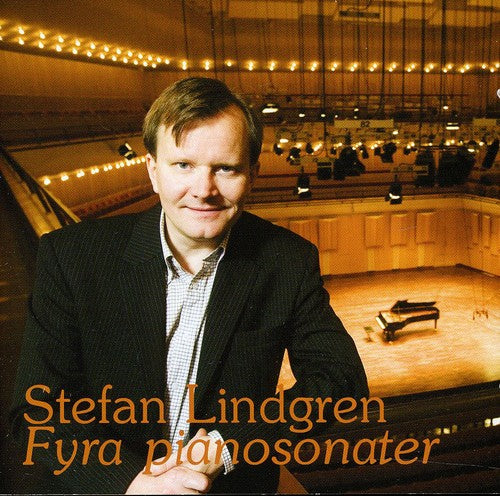 the album cover for Stefan Lindgren - Piano Sonatas 3-6