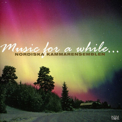 the album cover for Nordic Chamber Ensemble - Music for a While