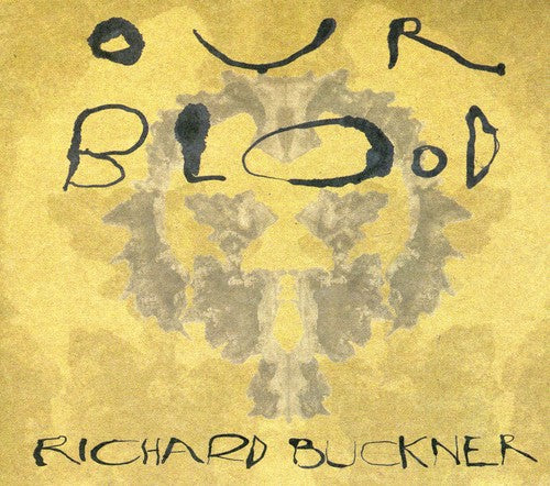 the album cover for Richard Buckner - Our Blood