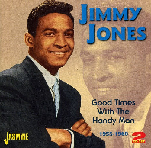 the album cover for Jimmy Jones - Good Times With The Handy Man 1955-60 [Import]