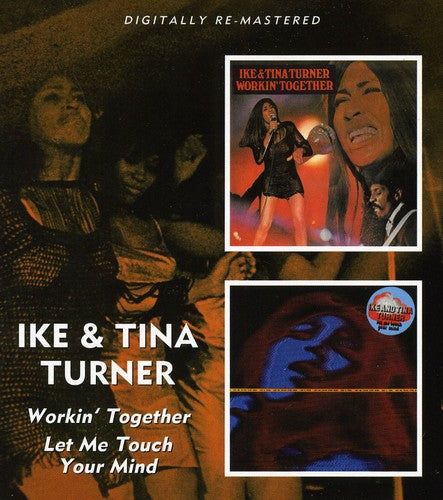 the album cover for Ike Turner & Tina - Workin' Together/Let Me Touch Your Mind [Import]