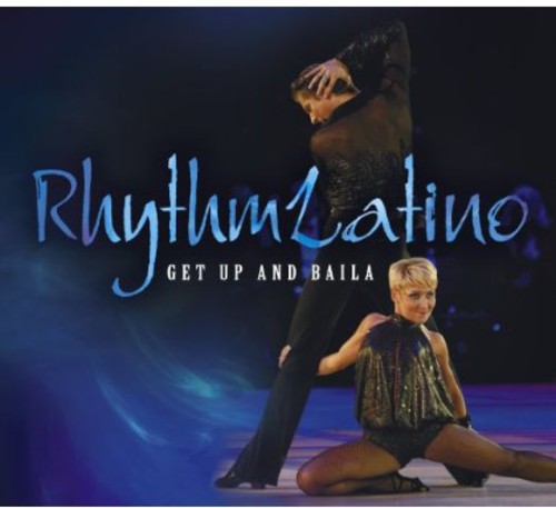 the album cover for Rhythmlatino - Get Up & Baila