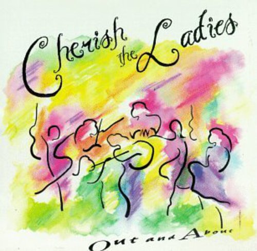 the album cover for Cherish The Ladies - Out & About