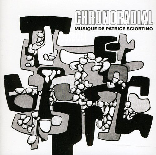 the album cover for Patrice Sciortino - Chronoradial