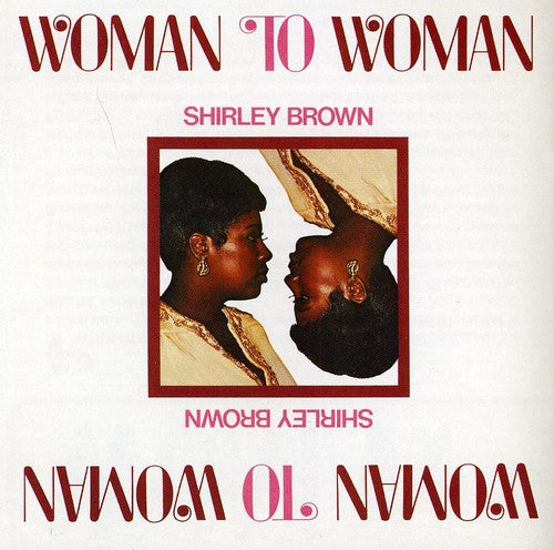the album cover for Shirley Brown - Woman to Woman