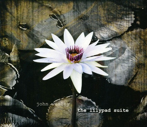the album cover for John Wesley - The Lillipad Suite