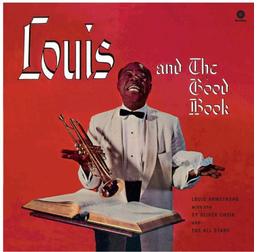 the album cover for Lous Armstrong - And The Good Book [Import]