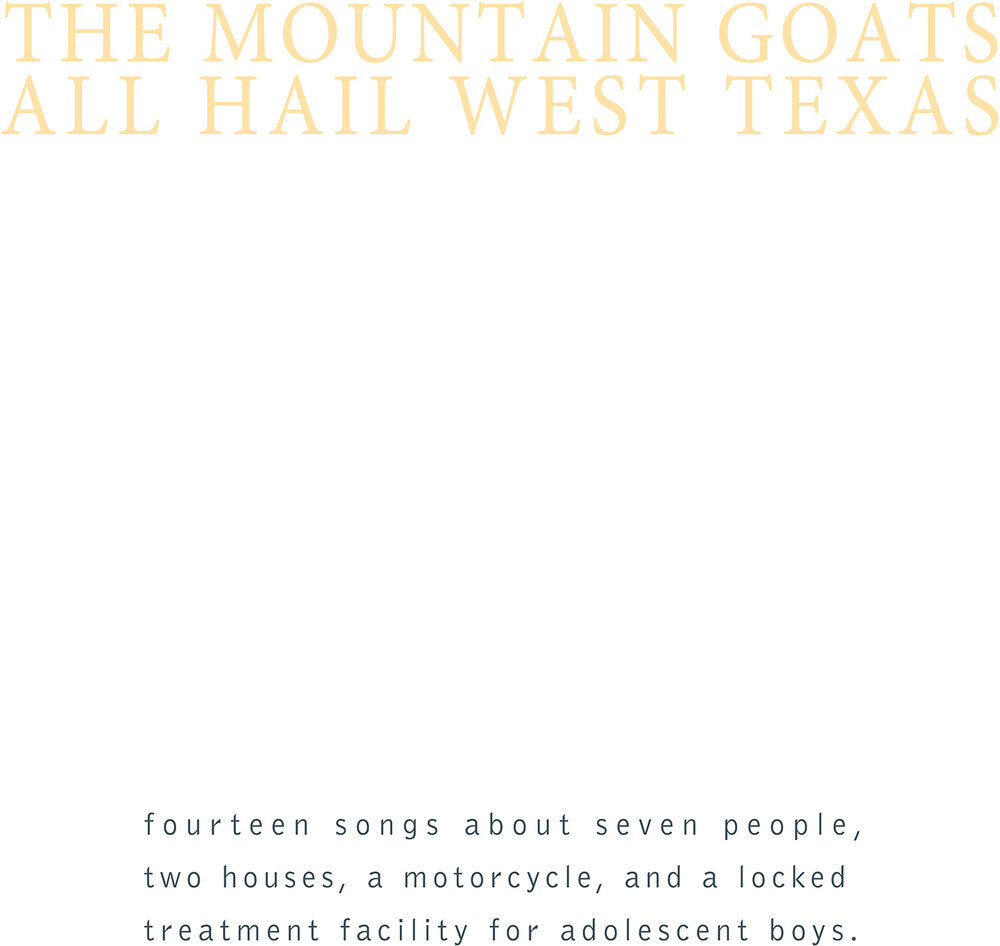 The Mountain Goats - All Hail West Texas [Download Included]