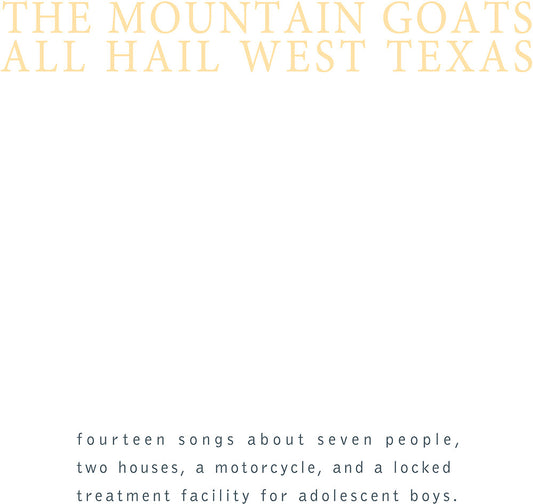 The Mountain Goats - All Hail West Texas [Download Included]