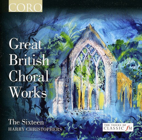 the album cover for Harry Christophers - Great British Choral Works