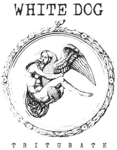 the album cover for White Dog - Triturate [Limited Edition]