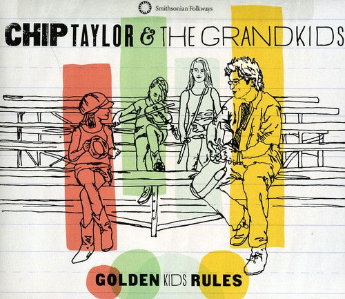 the album cover for Chip Taylor & The Grandkids - Golden Kids Rules