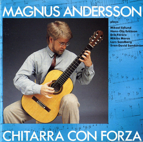 the album cover for Magnus Andersson - Chitarra Con Forza