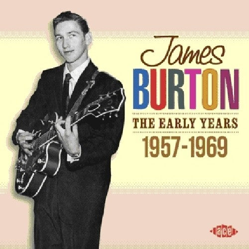 the album cover for James Burton - Early Years 1957 - 1969